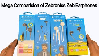 Mega Comparison of Zebronics Earphones  Zeb Calyx vs Tulip vs Bro vs Buds 30 vs Bro Pro Comparison [upl. by Desai673]