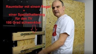 Raumteiler mit einem Regal bauen  selbst gebaute TV halterung für 180 Grad [upl. by Eleirbag]