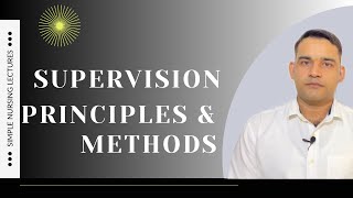 Supervision Methods amp principles Simple Explanation [upl. by Platus873]