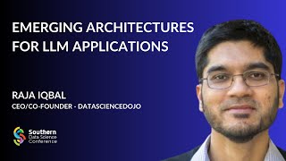 Emerging Architectures for LLM Applications  Raja Iqbal [upl. by Lyrahc]