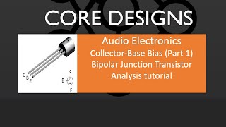 Bipolar Junnction NPN Transistor  CollectorBase Bias Amplifier Analysis Part1 [upl. by Held]