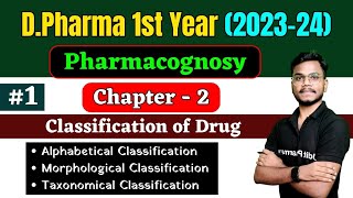 Pharmacognosy chapter  2  Classification of Crude Drugs  DPharma 1st Year [upl. by Anivram]