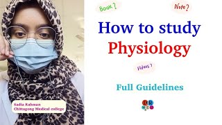 How To Study Physiology  Booklist  Best Youtube Channels  Notes  Strategy  Prof Tips  Dr Med [upl. by Enneira122]