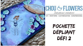 Astuce Pochette cachette dépliant facile 3 volets à l’aquarelle chou floWers défi 2 Amb créa scrap [upl. by Pampuch]