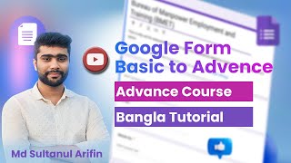 Complete Google Forms Bangla Tutorial  From Basics to Advanced Features [upl. by Yenahc]