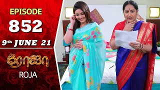 ROJA Serial  Episode 852  9th June 2021  Priyanka  Sibbu Suryan  Saregama TV Shows Tamil [upl. by Eiliak]