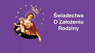 Świadectwa o założeniu rodziny Nowenna pompejańska [upl. by Cyrillus399]