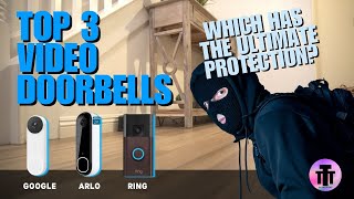 Top 3 Battle of the Doorbells Google Nest vs Arlo 2K vs New Ring Battery – Which is the best 🔔 [upl. by Pyne]