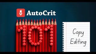 AutoCrit 101 Copy Editing Your Story [upl. by Dleifyar503]