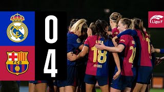 LIGA F  REAL MADRID CF 0 vs 4 FC BARCELONA 🔵🔴 EL CLÁSICO [upl. by Zinah]