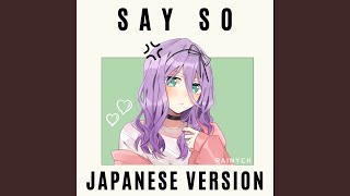 Say So Japanese Version [upl. by Rushing]