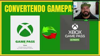 Conversão de GAMEPASS CORE para GAME PASS ULTIMATE em 2024 [upl. by Eecyal]