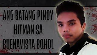 ANG KILABOT NA BATANG PINOY HITMAN SA BUENAVISTA BOHOL [upl. by Rekab]