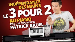 INDÉPENDANCE DES MAINS  LE 3 POUR 2 AU PIANO [upl. by Annaed]