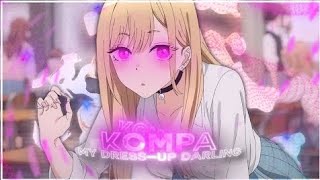 KOMPA 🏝️  My Dress Up Darling EditAMV [upl. by Arreip783]