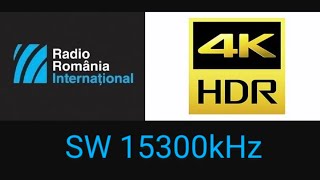 4K HDR Radio Romania International SW 15300kHz Spanish received in Teluk Intan Perak Malaysia [upl. by Nerak45]