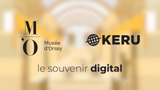 Musée dOrsay with KERU The Digital Souvenir [upl. by Ttennaj]