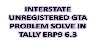 TALLY ERP9 63 RCM ENTRIES  INTERSTATE URD GTA PROBLEM SOLVED IN TALLY 63 [upl. by Flory]