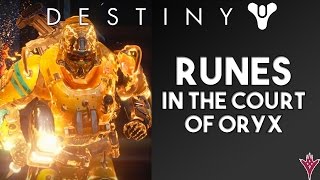 Destiny How to Unlock the Court of Oryx  RUNES in The Taken King [upl. by Nirot]