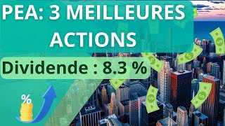 PEA  3 meilleures actions à dividende 2023 [upl. by Nuahsad79]