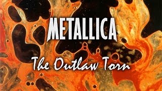 Metallica  The Outlaw Torn lyrics in video [upl. by Namielus]