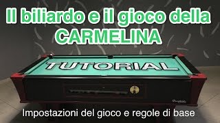 Biliardo alla Carmelina  SUB ENG  Tutorial come giocare e regole  How to play pool  Snooker [upl. by Akinahs]