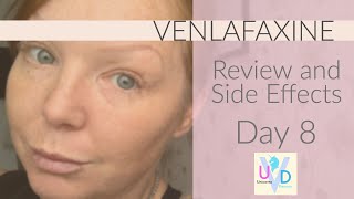 VENLAFAXINE REVIEW AND SIDE EFFECTS  DAY 8 [upl. by Schott]