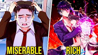 He Was Poor And Reincarnated To Become Millionaire And The Strongest  Manhwa Recap [upl. by Noedig627]