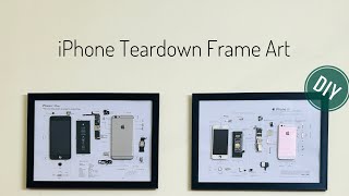 DIY iPhone Teardown Frame Art [upl. by Enelrak]