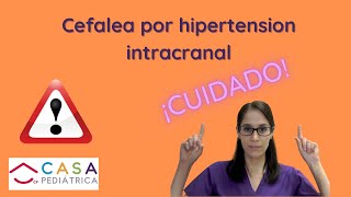 Neurólogo Pediatra en Guadalajara Dra Giselle CEFALEA POR HIPERTENSION INTRACRANEAL ¡CUIDADO [upl. by Hertberg]