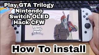 How to install amp First gameplay GTA Trilogy on Nintendo Switch OLED Hack CFW Jailbreak Ams 1310 [upl. by Sidonnie675]