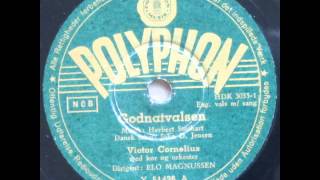 Godnatvalsen Farewell Waltz  Auld Long Syne  Elo Magnussen Victor Cornelius 1951 [upl. by Leonteen]