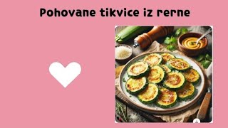 Brze Pohovane Tikvice Iz Rerne  Bez Prženja  Pisani Recept [upl. by Tybalt]