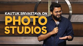 Photo Studios  Stand Up Comedy by Kautuk Srivastava [upl. by Alberic]