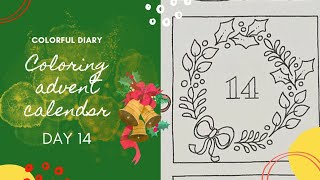 Coloring advent calendar  DAY 14  Colorful Diary [upl. by Acnoib]