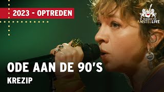 Krezip  Ode aan de 90s  De Vrienden van Amstel LIVE 2023 [upl. by Mia868]