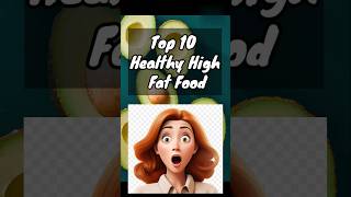 Top 10 Healthy High Fat Foods ytshorts shorts infoinscript [upl. by Deron]