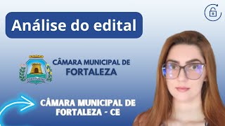 Concurso Câmara de Fortaleza CE Análise do Edital 2024 [upl. by Nyletac]