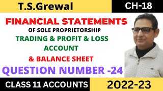 FINANCIAL STATEMENTS Chapter 18 TSGrewal Solution Question no24 Class 11accounts Session 2022 [upl. by Steele]