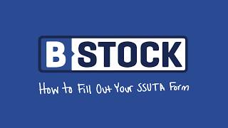 BStock How To Complete The SSUTA Form To Sell Liquidated amp Wholesale Inventory [upl. by Wickham]