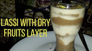 LASSI WITH DRY FRUITS LAYER  SWEET AND SOUR TASTE [upl. by Irovi]