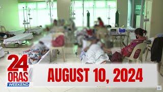 24 Oras Weekend Express August 10 2024 HD [upl. by Ordnajela293]