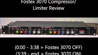 Fostex 3070 Compressor Limiter Review [upl. by Petras]