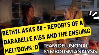 Bethyl Asks 88  Reports of a Darabelle Kiss and the Ensuing Meltdown D [upl. by Naara717]