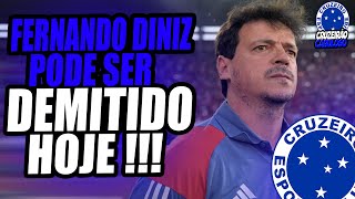 FERNANDO DINIZ PODE SER DEMITIDO HOJE NO CRUZEIRO [upl. by Sissy690]