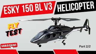 Esky 150 Bl RC Helicopter Flying test  Worlds smallest Helicopter  Part 22 [upl. by Coffee524]