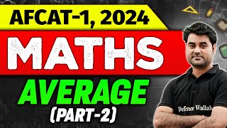 AFCAT1 Maths Average Part 2  AFCAT 2024 Preparation [upl. by Fesoy]