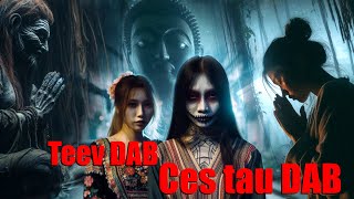 Teev Dab ces tau Dab [upl. by Drawe]