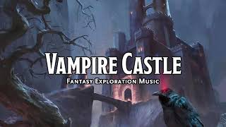 Vampire Castle  DampDTTRPG Music  1 Hour [upl. by Roddie]