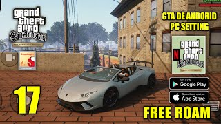 GTA San Andreas Definitive Edition Android Free Roam Mod Graphics PC Settings Ultra  Cars GFX 17 [upl. by Ahsyt]